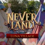 Camping beim Neverland 2019! Luna Village jetzt verfügbar