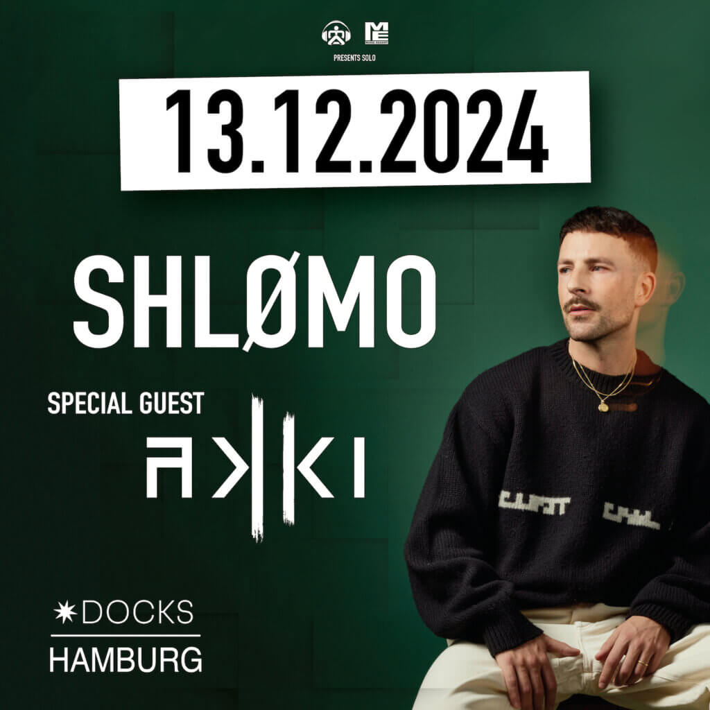 SHLØMO IM DOCKS HAMBURG – 13. DEZEMBER 2024 - LineUp